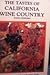 Tastes of California Wine Country: Napa Sonoma
