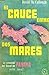 EL CRUCE ENTRE DOS MARES, LA CREACION DEL CANA DE PANAMA, 1870-1914