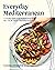 Everyday Mediterranean: A C...