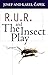 R.U.R. and The Insect Play