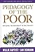 [(Pedagogy of the Poor : Building the Movement to End Poverty)] [By (author) Willie Baptist ] published on (August, 2011)