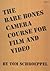 The Bare Bones Camera Course for Film and Video (second Edition, revised)