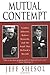 Mutual Contempt: Lyndon Johnson, Robert Kennedy, and the Feud that Defined a Decade New edition by Shesol, Jeff (1998) Paperback