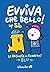 Evviva che bello!: La racco...
