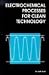Electrochemical Processes for Clean Technology by K. Scott (1995-11-27)