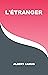 L'ÉTRANGER by Albert Camus