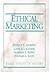 Ethical Marketing (05) by Murphy, Patrick E - Laczniak, Gene R - Bowie, Norman E - Kle [Paperback (2004)]