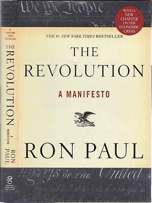 SIGNED Ron Paul The Revolution Manifesto Libertarian Tea Party Movement Father [Hardcover] Ron Paul