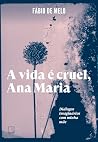 A vida é cruel, A...