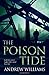The Poison Tide by Williams, Andrew (2012) Hardcover