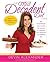 By Devin Alexander The Most Decadent Diet Ever!: The cookbook that reveals the secrets to cooking your favorites in a h