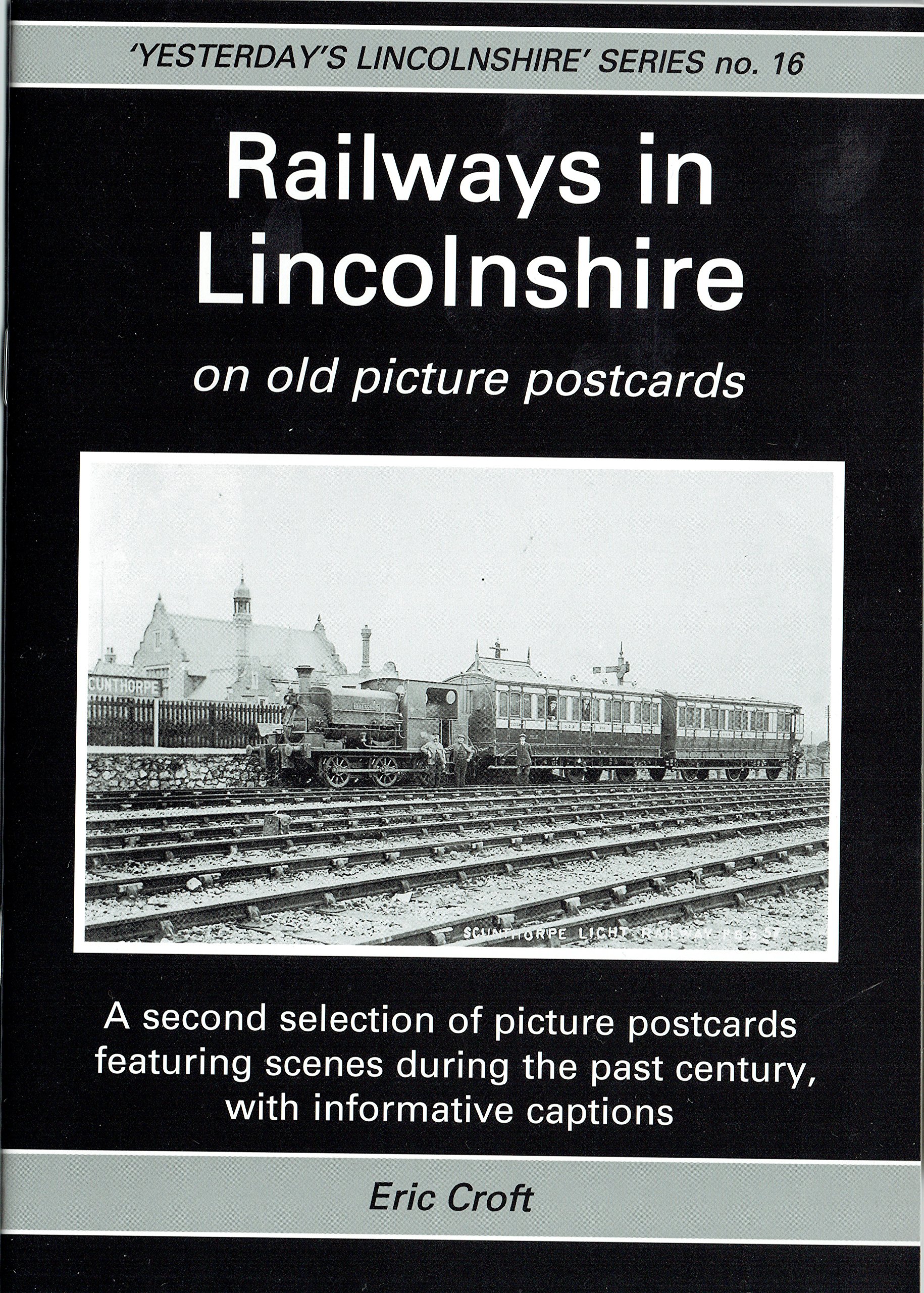 Railways in Lincolnshire on old picture postcards (Paperback)