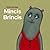 Mincis Brincis by Rudīte Raudupe