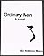 Ordinary Men A Novel (SIGNE...