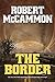 The Border by Robert McCammon(2015-05-31)