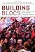 Building Blocs: How Parties Organize Society (May 27, 2015) Paperback
