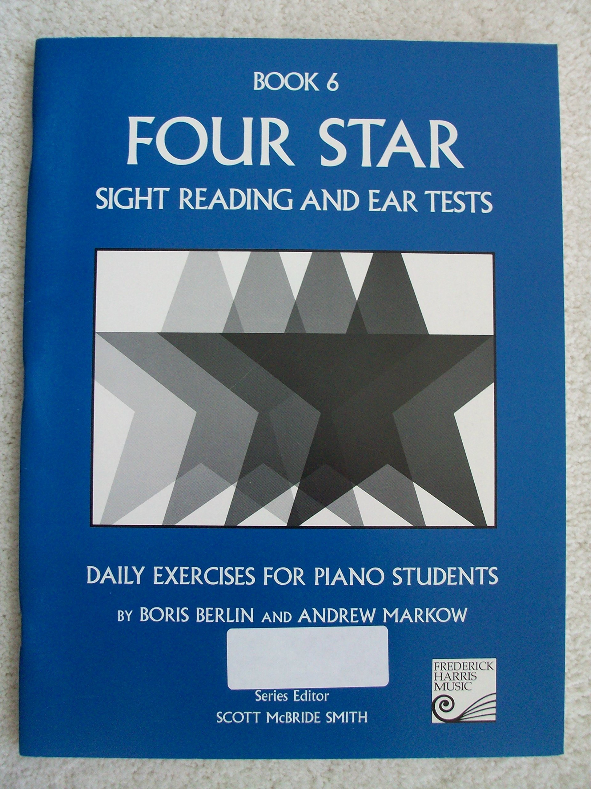 Book 6: Daily Exercises for Piano Students (Four Star Sight Reading and Ear Tests) 4S6 Edition by Boris Berlin and Andrew Markow [2002]