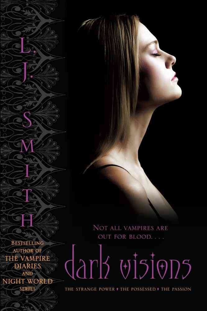Dark Visions : The Strange Power, The Possessed, The Passion
