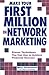 Make Your First Million In Network Marketing: Proven Techniques You Can Use to Achieve Financial Success by Christensen, Mary, Christensen, Wayne (2001) Paperback