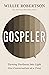 Gospeler: Turning Darkness into Light One Conversation at a Time