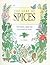 The Lore of Spices, Their History, Nature and Uses by J.O. Swahn (1992-08-02)