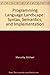 Programming Language Landscape: Syntax, Semantics, and Implementation by Michael Marcotty (1986-02-03)