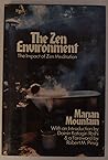The Zen Environment: The Impact of Zen Meditation The Zen Environment: The Impact of Zen Meditation