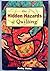 The Hidden Hazards of Quilting by Cathy Watts (1996-02-01)