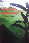 "You eat bananas!": A collection of fast-moving, contemporary missionary stories that show the high adventure of people in love with God and life