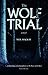 The Wolf Trial by Neil Mackay (2016-04-21)