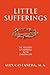 Little Sufferings: The Nece...