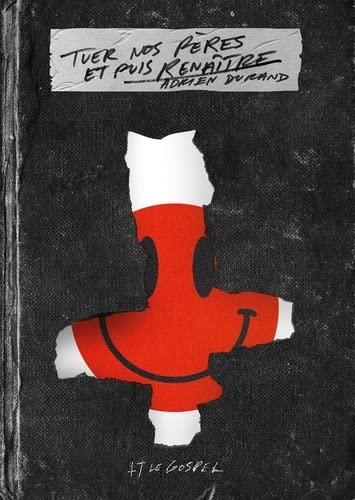 Tuer nos pères, et puis renaître. (Paperback)