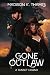 Gone Outlaw
