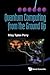 Quantum Computing from the Ground Up by Perry, Riley Tipton (2012) Paperback