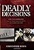 Deadly Decisions: How False...