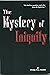 The Mystery of Iniquity