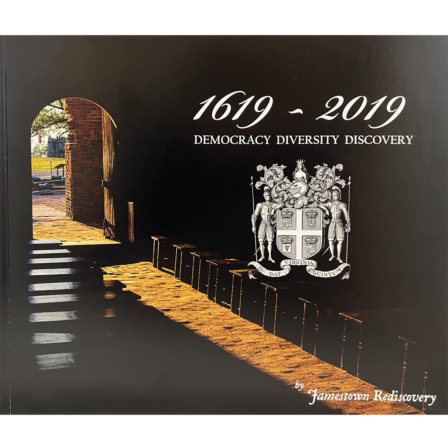 1619-2019 Democracy, Diversity, Discovery (Paperback)