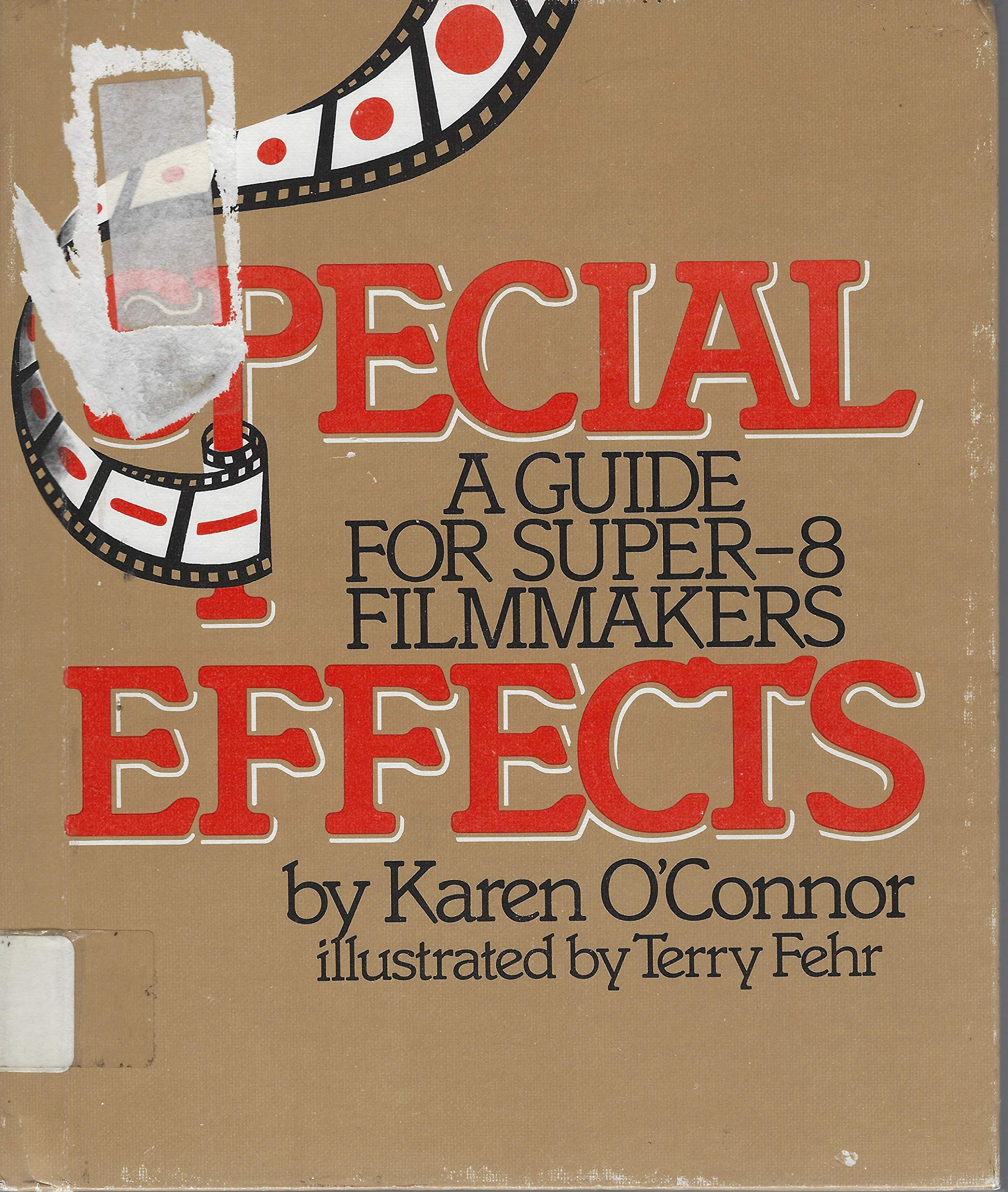 Special Effects: A Guide for Super-8 Filmmakers (Library Binding)