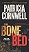 The Bone Bed (Kay Scarpetta, #20)