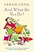 And What Do You Do? by Sarah Long (2004-05-20)