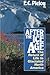 After the Ice Age: The Return of Life to Glaciated North America 1st edition by Pielou, E. C. (1992) Paperback