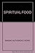 Spiritual Food by Wong Ming...