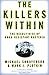 The Killers Within: The Deadly Rise Of Drug-Resistant Bacteria by Michael Shnayerson (2003-09-02)