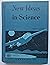 New Ideas in Science (Our W...