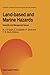 Land-Based and Marine Hazards: Scientific and Management Issues (Advances in Natural and Technological Hazards Research) (2012-07-31)