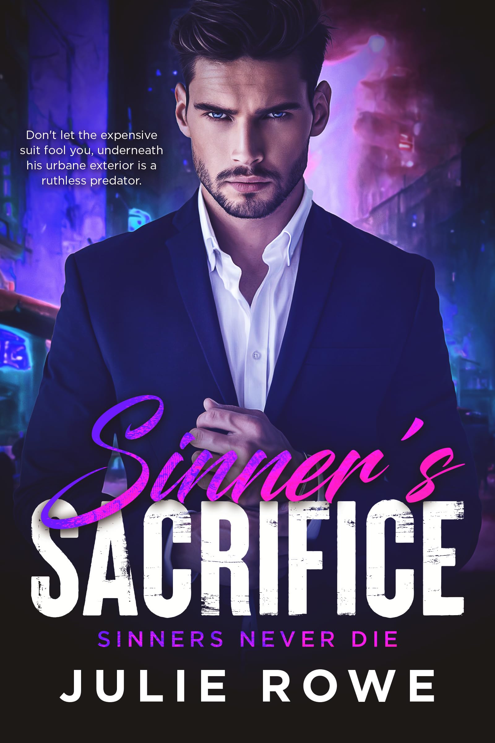 Sinner's Sacrifice (Sinners Never Die #2)