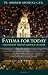 Fatima for Today: The Urgent Marian Message of Hope by Andrew Apostoli (2012-07-06)