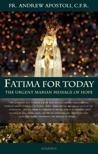 Fatima for Today: The Urgent Marian Message of Hope by Andrew Apostoli (2012-07-06)