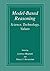 Model-Based Reasoning: Science, Technology, Values (2002-05-31)