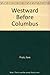 Westward Before Columbus by Kare Prytz (1991-05-02)